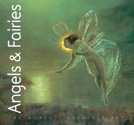 Angels & Fairies. Iain Zaczek 1844512649 Book Cover