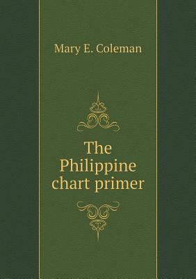 The Philippine chart primer 5518857187 Book Cover