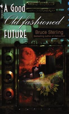 A Good Old-Fashioned Future 0553576429 Book Cover