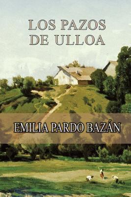 Los pazos de Ulloa [Spanish] 1493594508 Book Cover