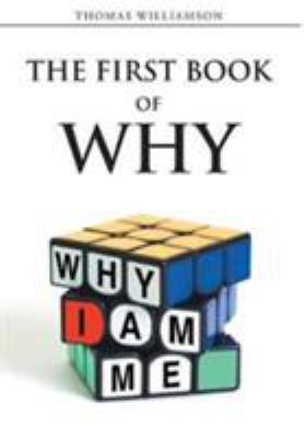 The First Book of Why: Why I Am Me! 1635683289 Book Cover