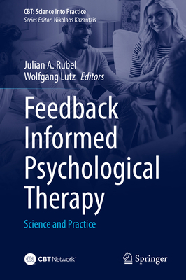 Feedback Informed Psychological Therapy: Scienc... 3031904273 Book Cover