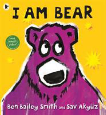 I Am Bear [Jan 01, 2017] Smith, Ben Bailey and ...            Book Cover