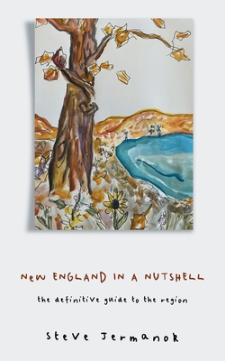 New England in a Nutshell: The Definitive Guide... 1735173703 Book Cover