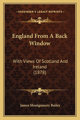 England From A Back Window: With Views Of Scotl... 116538566X Book Cover