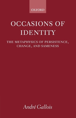 Occasions of Identity: A Study in the Metaphysi... 0199261830 Book Cover