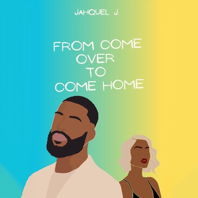 From Come Over to Come Home B0CZMLL46J Book Cover