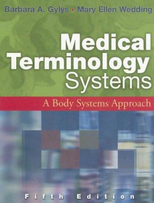 Medical Terminology Systems: A Body Systems App... 0803612745 Book Cover