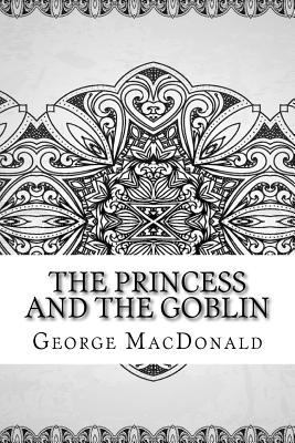 The Princess and the Goblin 1729575765 Book Cover