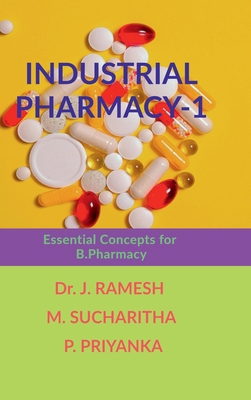 Industrial Pharmacy-1: Essential Concepts for B... B0D9LGNJ2S Book Cover
