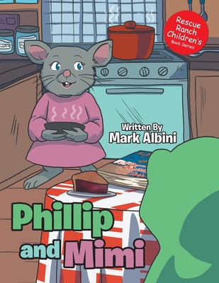 Phillip and Mimi 1684860822 Book Cover