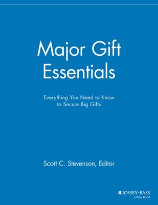 Major Gift Essentials: Everything You Need to K... 1118691601 Book Cover