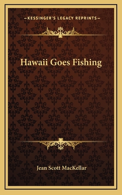 Hawaii Goes Fishing 1166125785 Book Cover