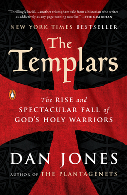 The Templars: The Rise and Spectacular Fall of ... 0143108964 Book Cover