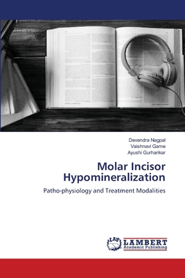 Molar Incisor Hypomineralization 6208431417 Book Cover