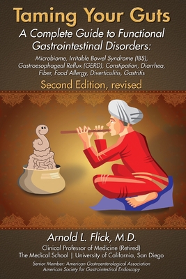 Taming Your Guts: A Complete Guide to Functiona... 1797411764 Book Cover