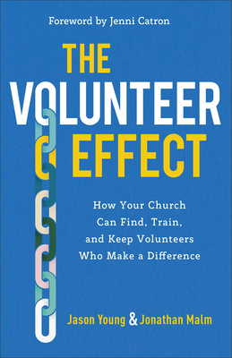 The Volunteer Effect: How Your Church Can Find,... 154090041X Book Cover