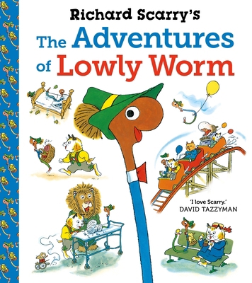 Richard Scarry's The Adventures of Lowly Worm 0571361242 Book Cover