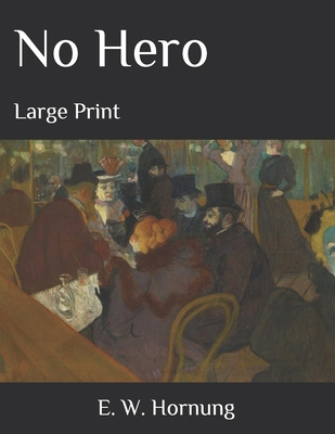 No Hero: Large Print 1693349426 Book Cover