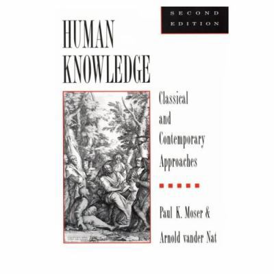 Human Knowledge: Classical and Contemporary App... 0195086252 Book Cover