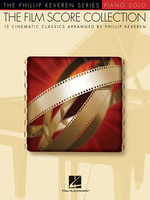 The Film Score Collection: Arr. Phillip Keveren... 1423462211 Book Cover