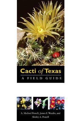 Cacti of Texas: A Field Guide, with Emphasis on... 0896726118 Book Cover