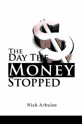 The Day the Money Stopped 1456765477 Book Cover