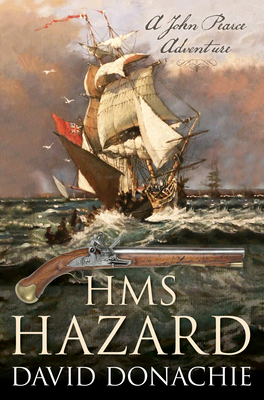 HMS Hazard: A John Pearce Adventure 1493072080 Book Cover