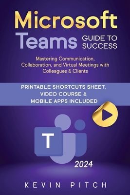 Microsoft Teams Guide for Success: Mastering Co... 191703816X Book Cover