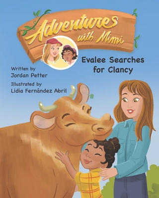 Adventures with Mimi: Evalee Searches for Clancy 1779442734 Book Cover