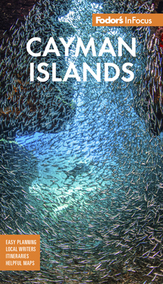 Fodor's InFocus Cayman Islands 1640976701 Book Cover