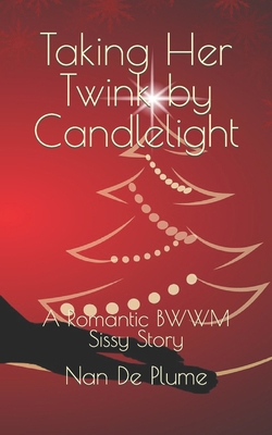 Taking Her Twink by Candlelight: A Romantic BWW... B09L4X46F5 Book Cover