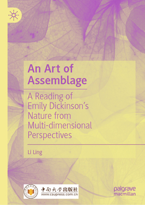 An Art of Assemblage: A Reading of Emily Dickin... 9819682118 Book Cover