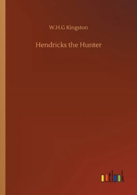 Hendricks the Hunter 3752314354 Book Cover