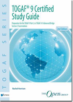 TOGAF® 9 Certified Study Guide - 2nd Edition 9087536801 Book Cover