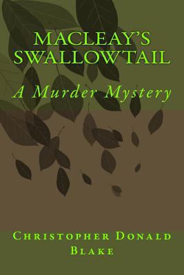 Macleay's Swallowtail: A Murder Mystery 0994622589 Book Cover