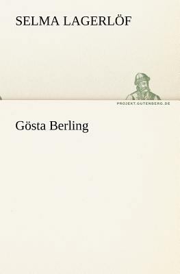 Gosta Berling [German] 3842406231 Book Cover