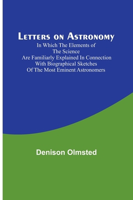 Letters on Astronomy; in which the Elements of ... 9356783195 Book Cover