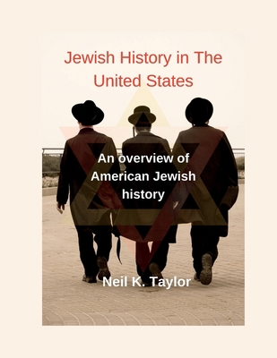 Jewish History in The United States: An overvie... B0BJY9PP2L Book Cover