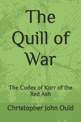 The Quill of War: The Codex of Korr of the Red Ash B0FXN2RYS1 Book Cover