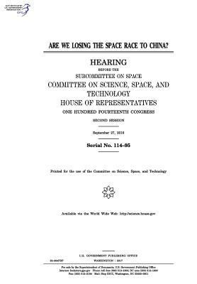 Are we losing the space race to China?: hearing... 1974006212 Book Cover