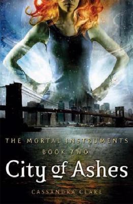 Mortal Instruments City of Ashes Book 2 a Novel 1406318493 Book Cover