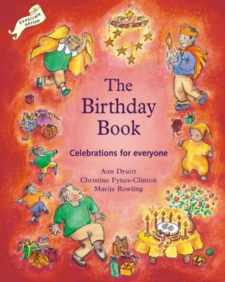 The Birthday Book: Celebrations for Everyone 1903458013 Book Cover