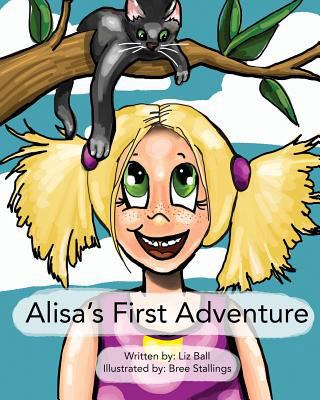 Alisa's First Adventure 0692181415 Book Cover