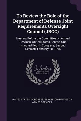 To Review the Role of the Department of Defense... 1378192524 Book Cover