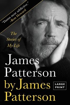 James Patterson by James Patterson: The Stories... [Large Print] 0316445215 Book Cover