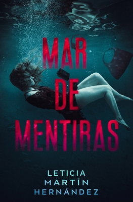 Mar de mentiras [Spanish] 8409388650 Book Cover