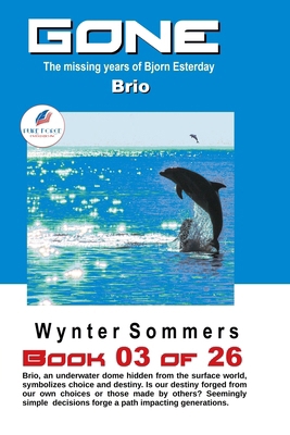 GONE Book 03: Brio (Year 2030) [Large Print] 1718400322 Book Cover