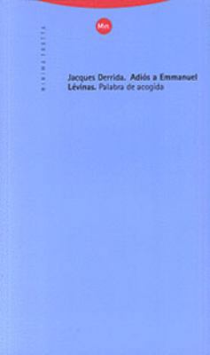 Adiós a Emmanuel Lévinas: Palabra de acogida [Spanish] 8481642835 Book Cover