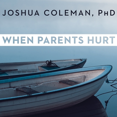 When Parents Hurt: Compassionate Strategies Whe... 1799982289 Book Cover